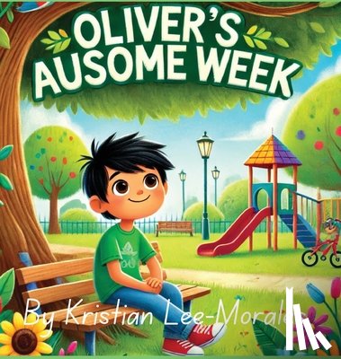 Lee-Morales, Kristian - Oliver's AUsome Week