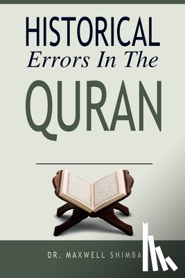 Shimba, Maxwell - Historical Errors in the Quran