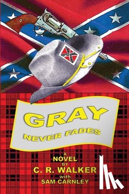 R. Walker, Charles - Gray Never Fades