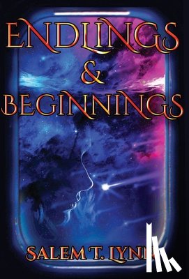 Lynn, Salem T. - Endlings and Beginnings