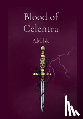 Isle, A. M. - Blood of Celentra