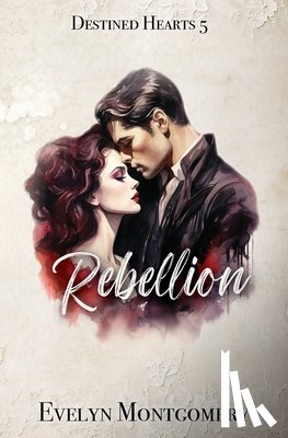Montgomery, Evelyn - Rebellion