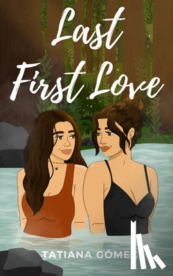 Gómez, Tatiana - Last First Love