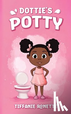 Ronette, Tiffanie - Dottie's Potty