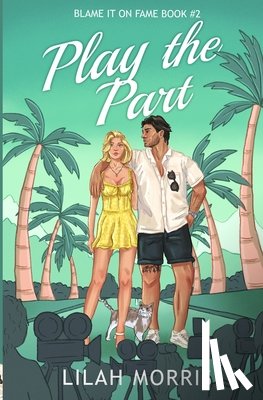 Morris, Lilah - Play the Part