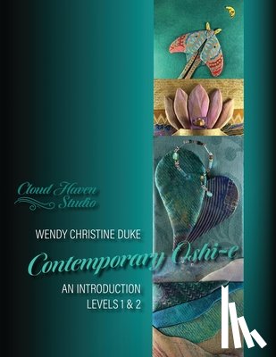 Duke, Wendy Christine - Contemporary Oshi-e: An Introduction, Levels 1 & 2
