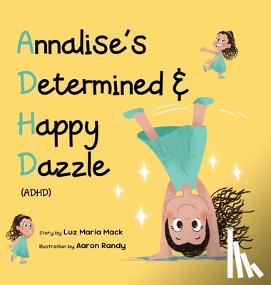Maria, Luz Mack - Annalise's Determined and Happy Dazzle (ADHD)