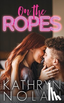Nolan, Kathryn - On the Ropes
