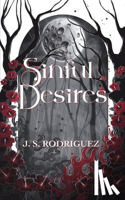 Rodriguez, J. S. - Sinful Desires