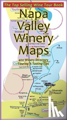 Deamicis, Ralph - Napa Valley Winery Maps 400 Winery Directory: Touring & Tasting Tips