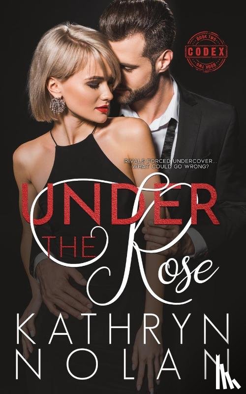 Nolan, Kathryn - Under the Rose