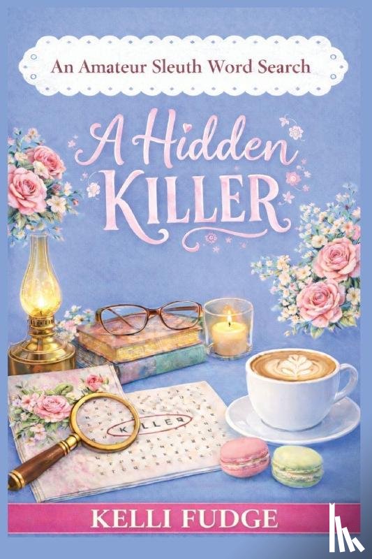 Fudge, Kelli - A Hidden Killer