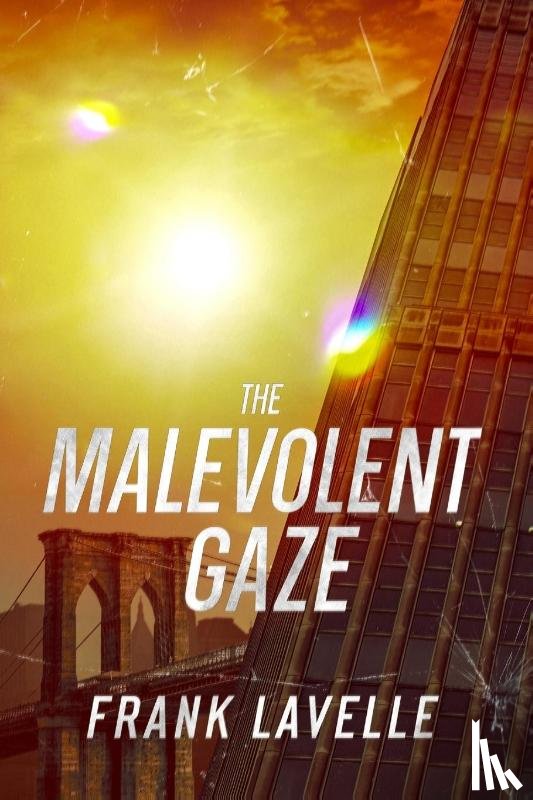 Lavelle, Frank - The Malevolent Gaze