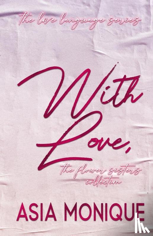 Monique, Asia - With Love, The Flower Sisters Collection Book