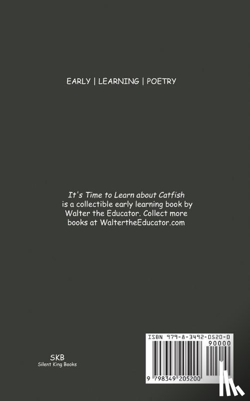Walter the Educator - It's Time to Learn about Catfish