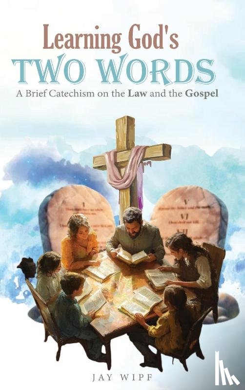 Wipf, Jay - Learning God's Two Words