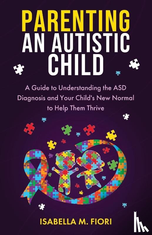 Fiori, Isabella M - Parenting An Autistic Child