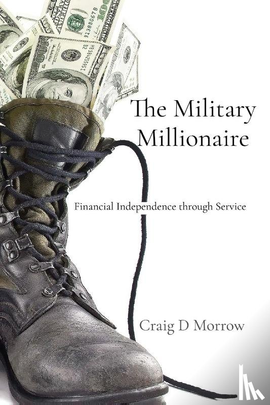 Morrow, Craig D - The Military Millionaire
