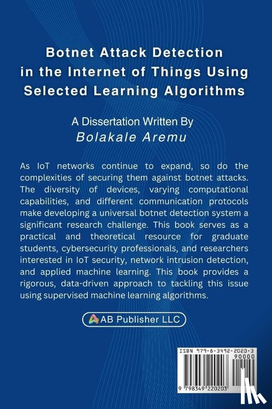 Aremu, Bolakale - Botnet Attack Detection in the Internet of Things Using Selected Learning Algorithms
