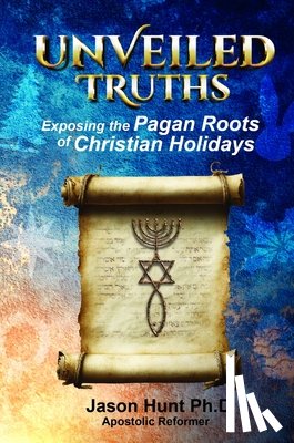 Hunt, Jason A - Unveiled Truths