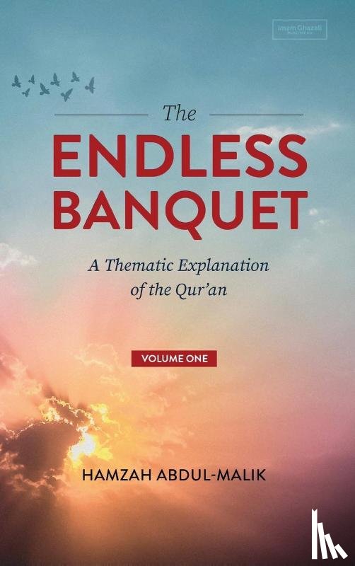 Abdul-Malik, Hamzah - The Endless Banquet (Volume I) (HB)