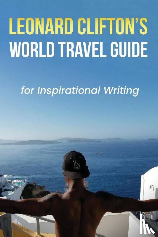 Clifton, Leonard - Clifton, L: Leonard Clifton's World Travel Guide for Inspira