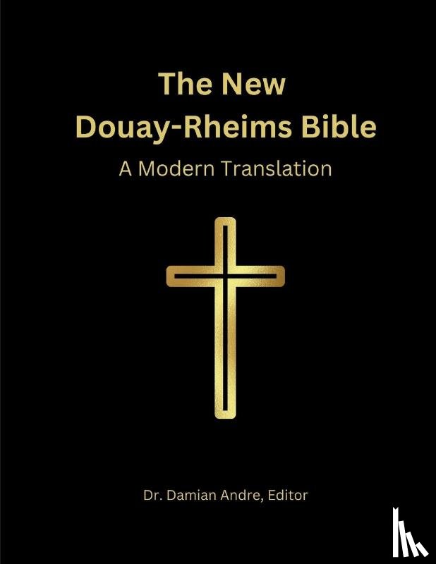  - The New Douay-Rheims Bible