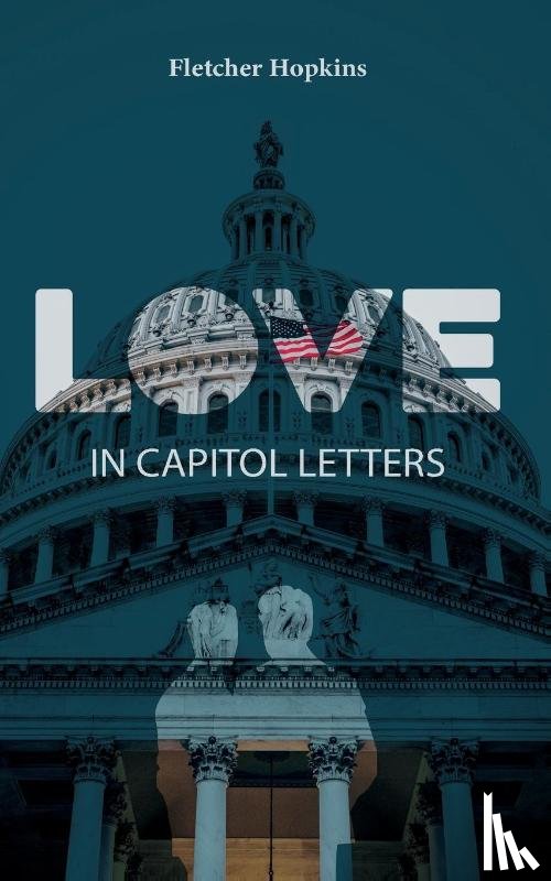 Hopkins, Fletcher - Love in Capitol Letters