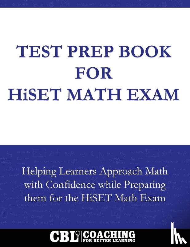 Coaching For Better Learning - Test Prep Book For HiSET Math Exam