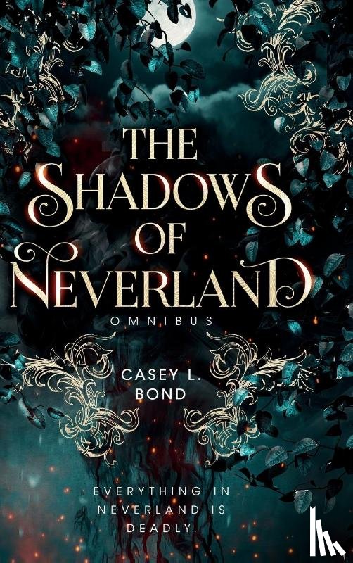 Bond, Casey L. - The Shadows of Neverland Duology Omnibus