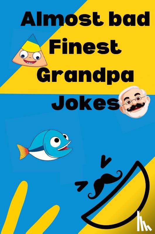One, Wave Press - Almost bad Finest Grandpa Jokes