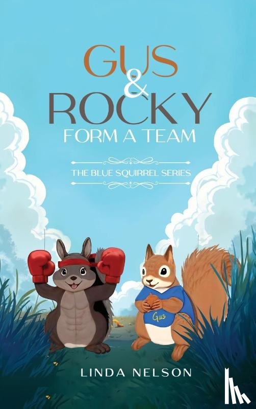 Nelson, Linda - Gus And Rocky Form A Team