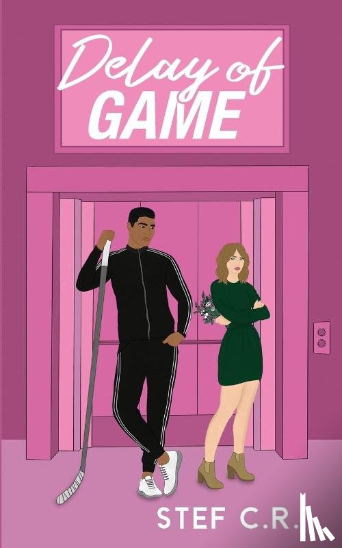 C. R., Stef - Delay of Game