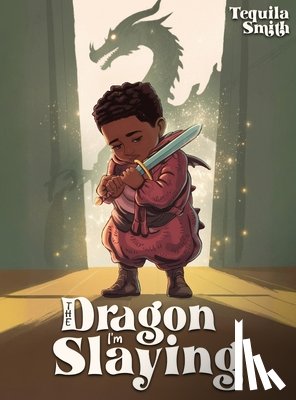 Smith, Tequila - The Dragon I'm Slaying