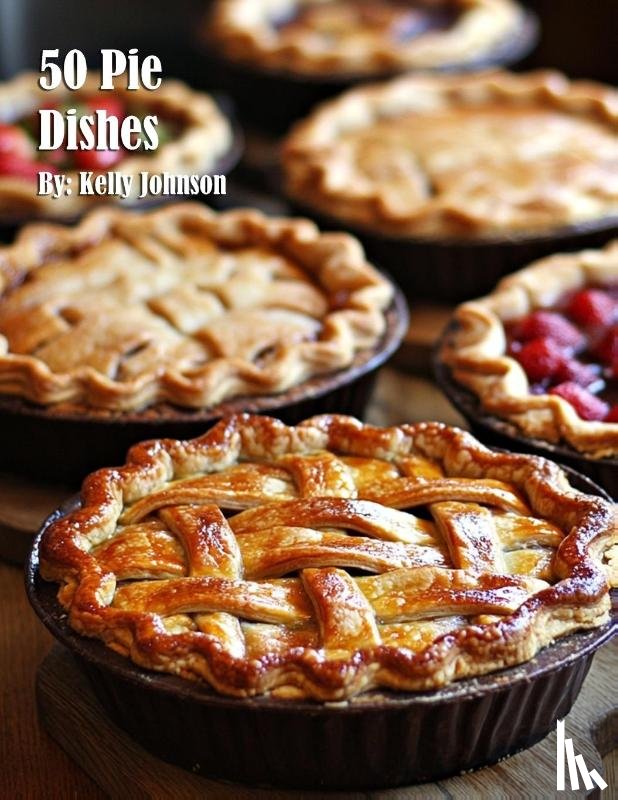 Johnson, Kelly - 50 Pie Dishes