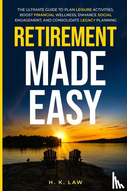 Law, Helen K - Retirement Made Easy