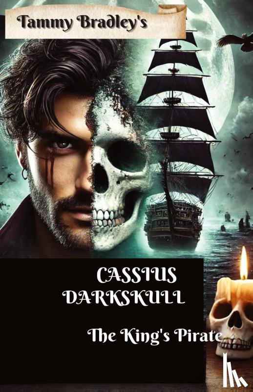 Bradley, Tammy - Cassius Darkskull The King's Pirate