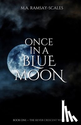 Ramsay-Scales, M. A. - Once In A Blue Moon