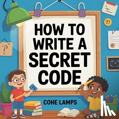 Lamps, Cohe - How to Make a Secret Code