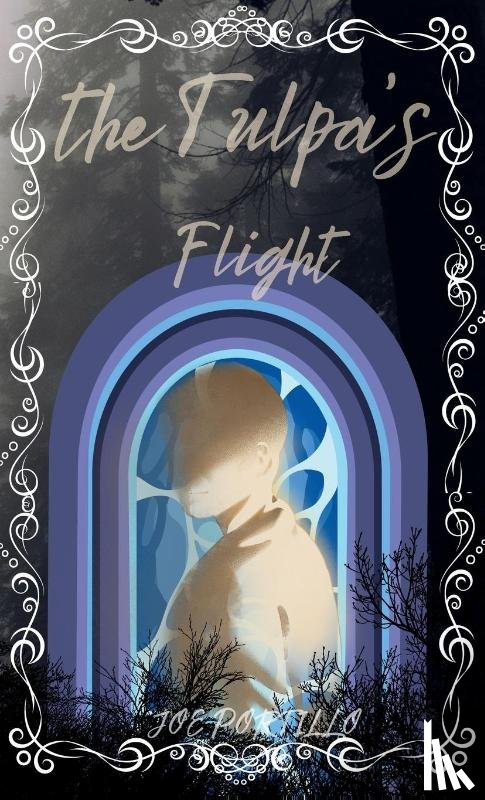 Portillo, Joe - The Tulpa's Flight