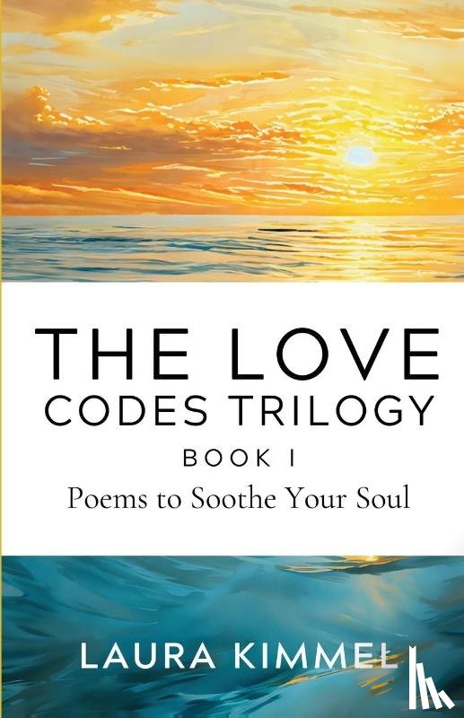 Kimmel, Laura - The Love Codes Trilogy