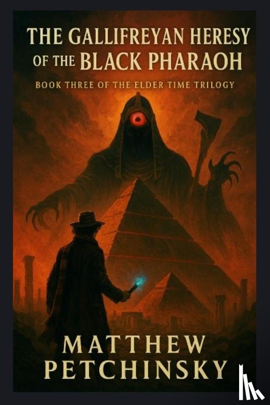 Petchinsky, Matthew - The Gallifreyan Heresy of the Black Pharaoh
