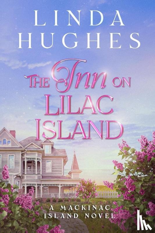 Hughes, Linda - The Inn on Lilac Island