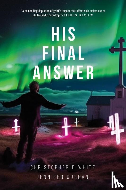 White, Christopher, Curran, Jennifer - His Final Answer