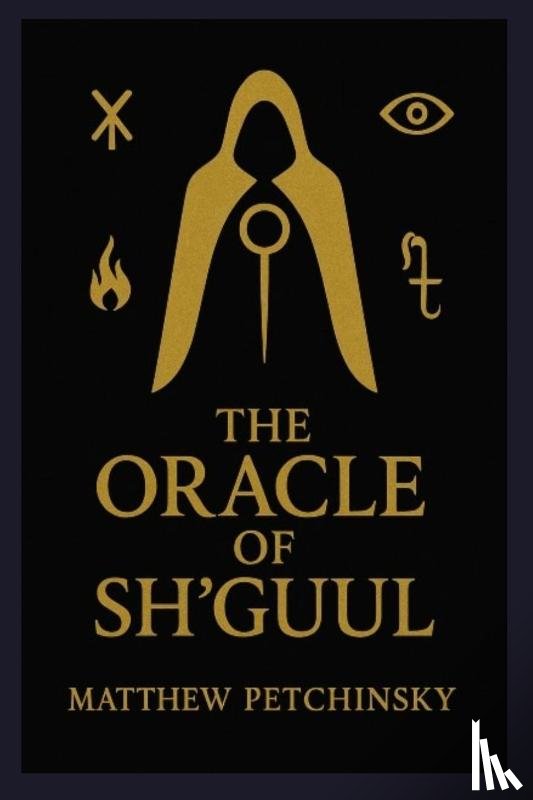 Petchinsky, Matthew - The Oracle of Sh'guul