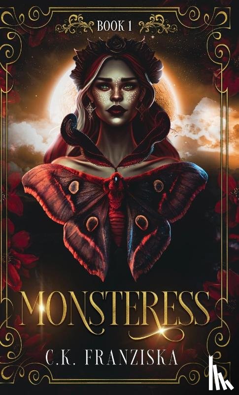 Franziska, C K - Monsteress (The Crymzon Chronicles Book 1)