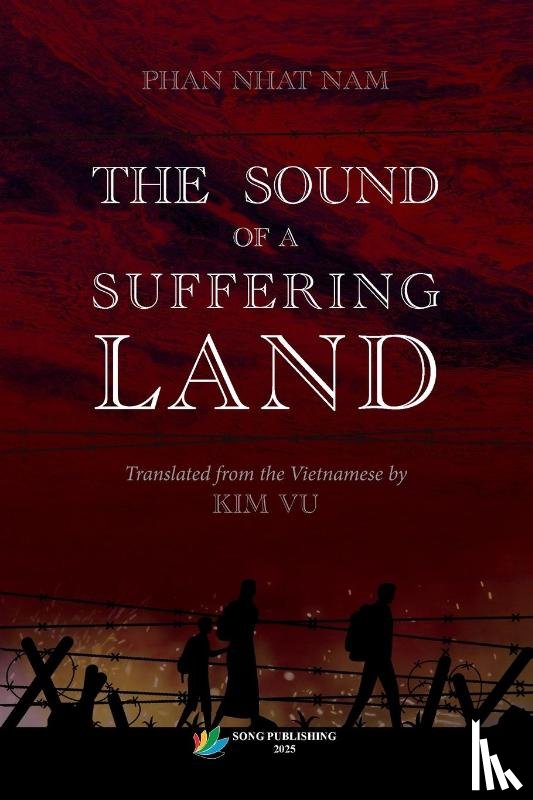 Vu, Kim, Phan, Nam N - The Sound Of A Suffering Land