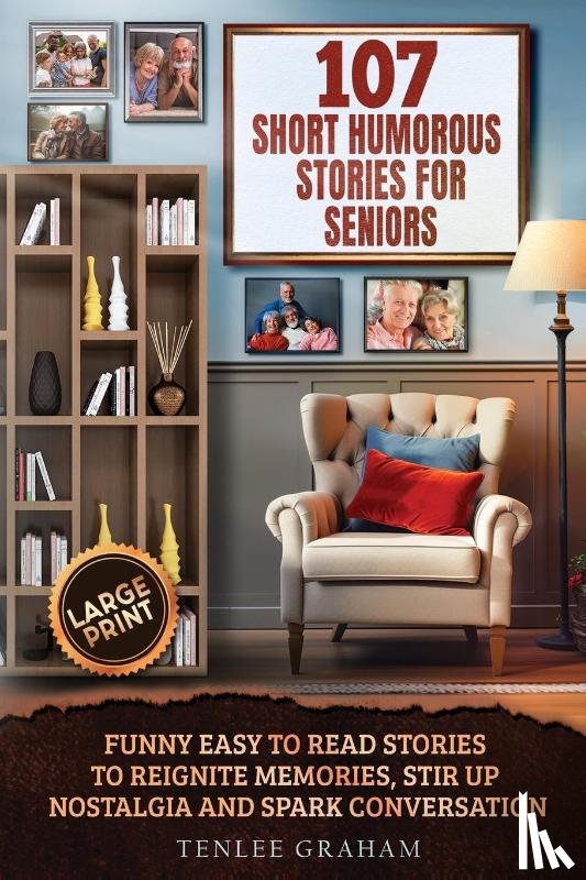 Graham, Tenlee - 107 SHORT HUMOROUS STORIES FOR SENIORS