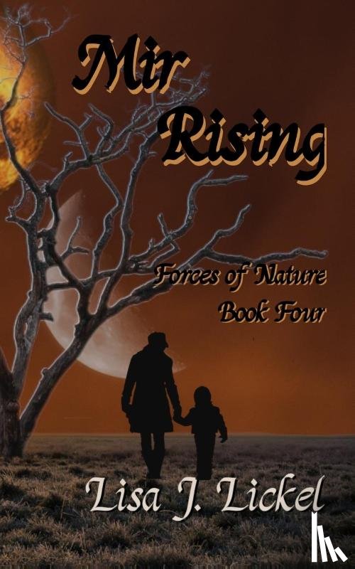 Lickel, Lisa J - Mir Rising