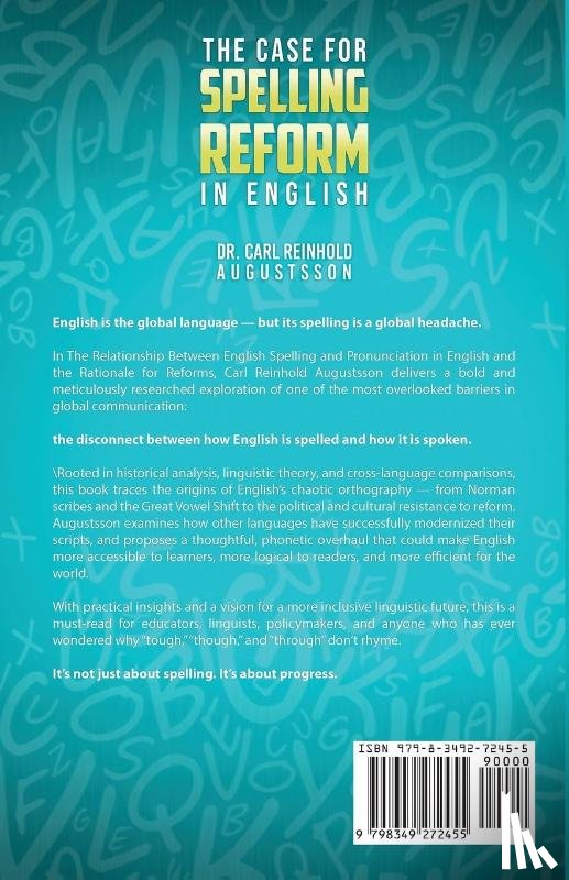 Augustsson, Carl Reinhold - THE CASE FOR SPELLING REFORMS IN ENGLISH